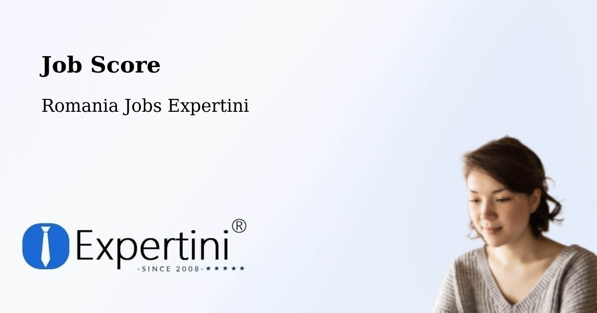 Job Score & Job Description Score Tool – Igești - Romania Jobs Expertini