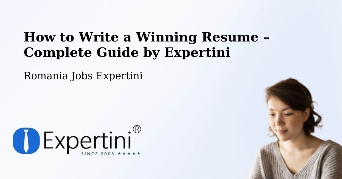 Resume Writing Guide for Job Seekers – Igești - Igești, Romania Jobs Expertini